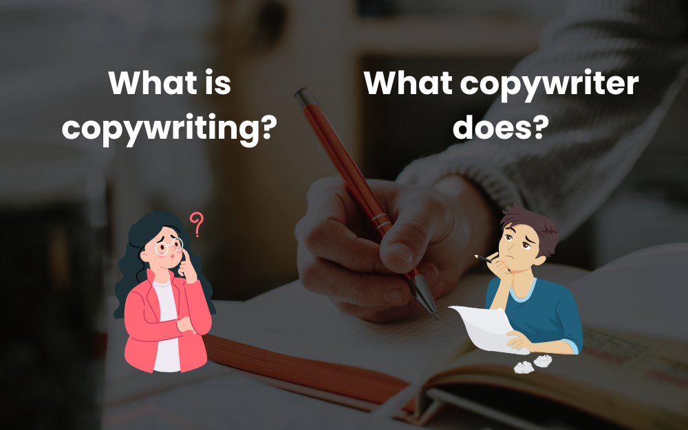 What is copywriting? What copywriter does?