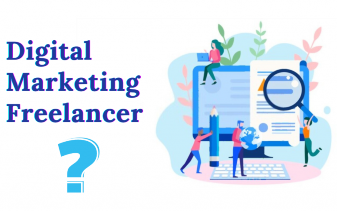 The Ultimate Guide to Freelance Digital Marketing